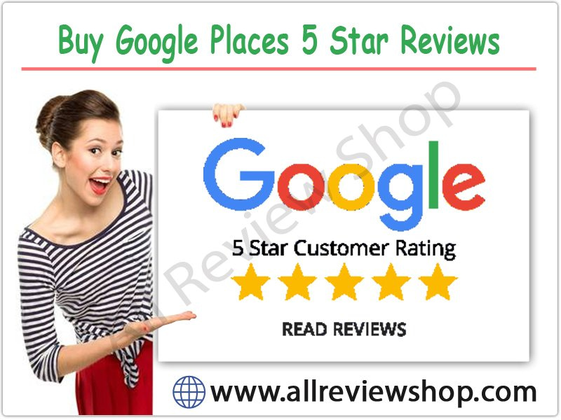 Buy Google Places 5 Star Reviews